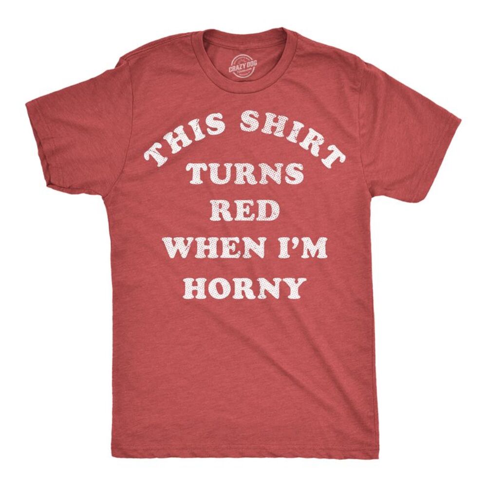 Mens Funny T Shirts This Shirt Turns Red When Im horn Tee For Men